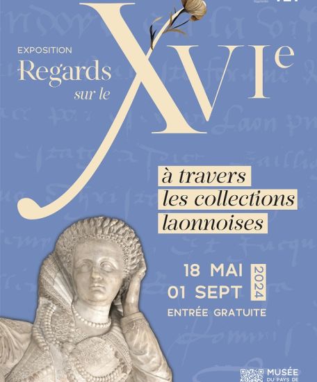 Regards sur le XVIe à travers les collections laonnoises
