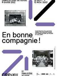 Affiche de l'exposition "En bonne compagnie !" - Familistère de Guise, 15 sept.-13 nov. 2022