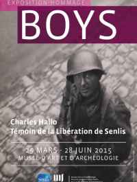 Affiche de l'exposition BOYS, Charles Hallo témoin de la Libération de Senlis